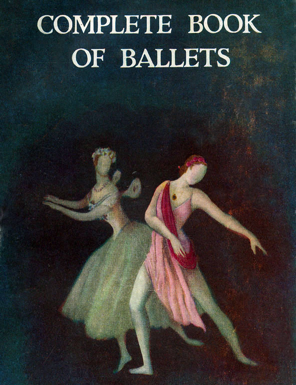 Copertina del volume "Complete book of ballets : a guide to the principal ballets of the nineteenth and twentieth centuries / by Cyril W. Beaumont"